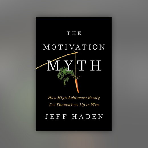 The Motivation Myth