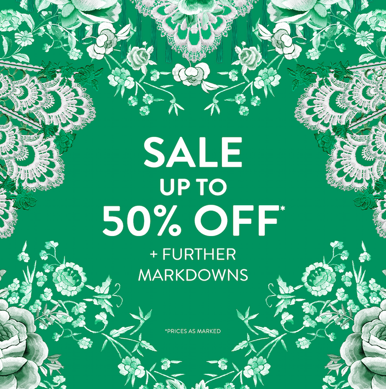 FURTHER MARKDOWNS | UP TO 50% OFF*