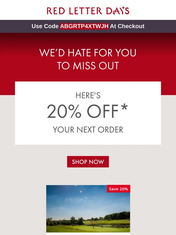 Get 20% off the experience you loved