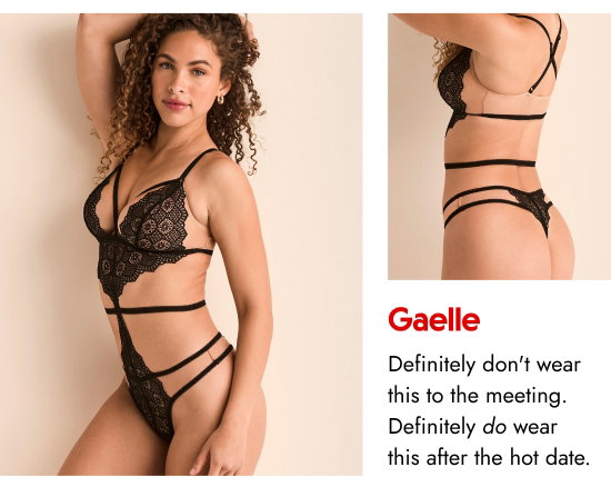 Gaelle. Definitely do not wear this to the meeting. Definitely do wear this after the hot date.