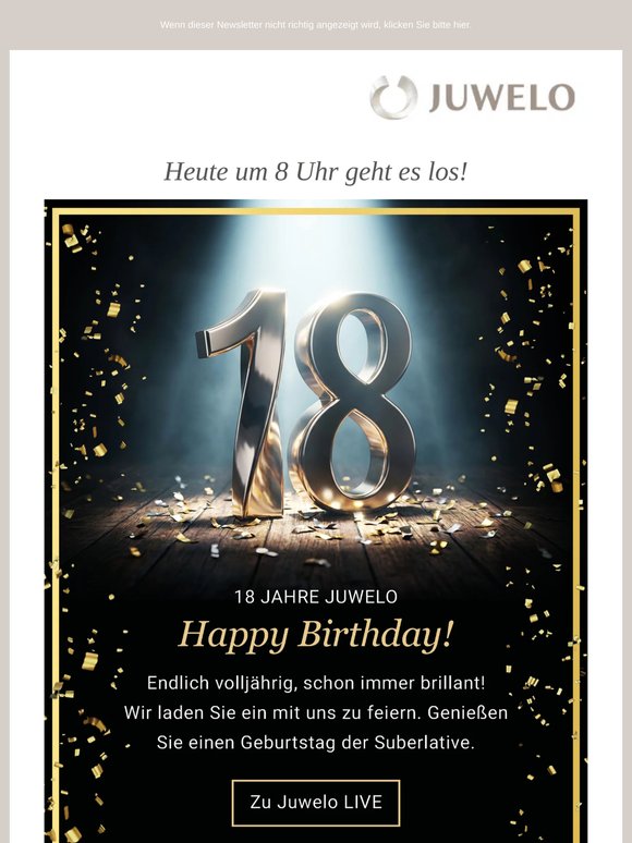 🎉Juwelo wird 18 - Feiern Sie ab 8 Uhr mit uns!