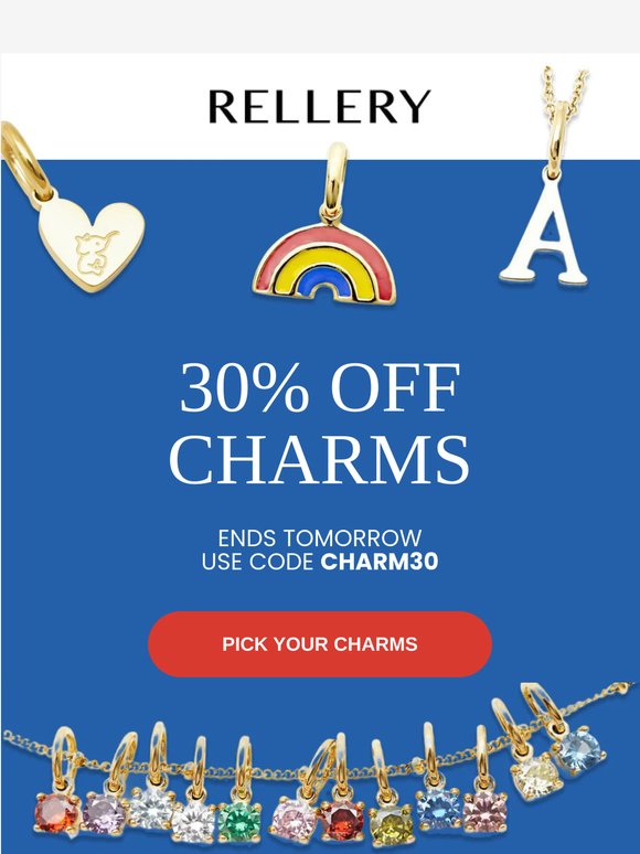 ENDS TOMORROW: 30% OFF CHARMS