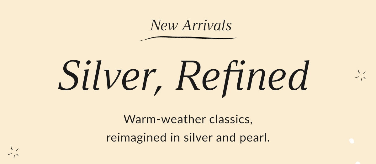 New Arrivals