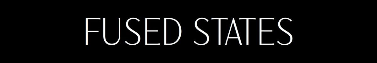 FUSED STATES