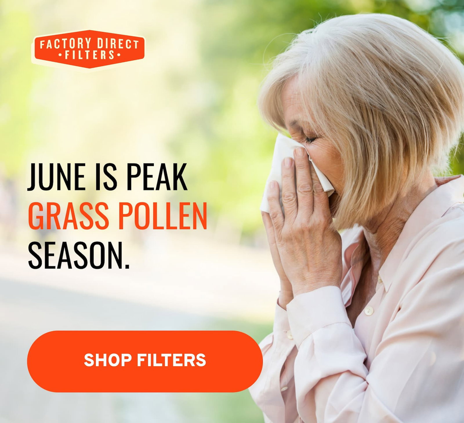June is Peak Grass Pollen Season. Shop Filters