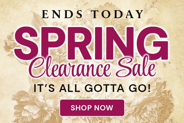 Clearance Sale Ends Today