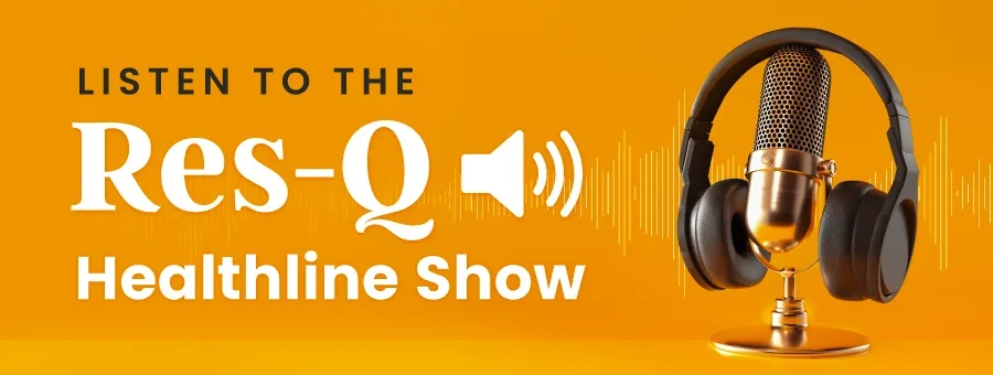 Listen to the Res-Q Healthline Show