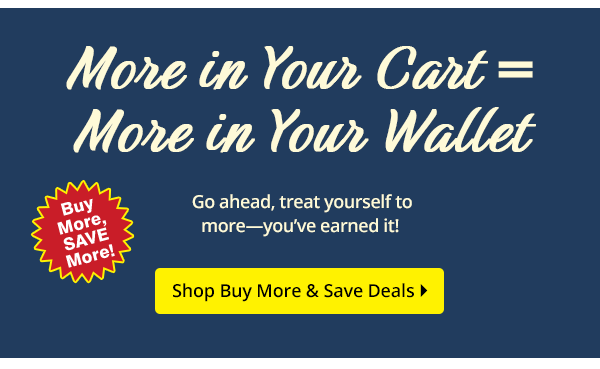More in Your Cart = More in Your Wallet
