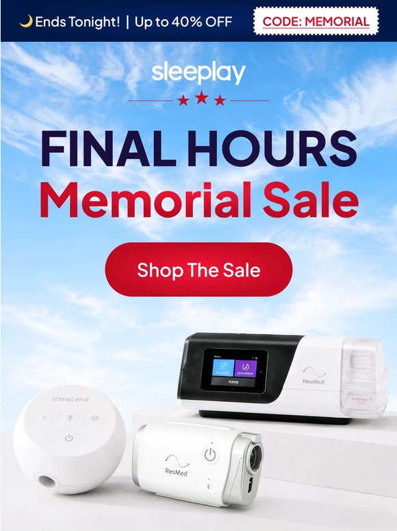 Final hours! Memorial Sale ends tonight 🌙