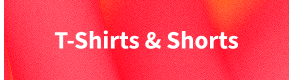 T-shirts and Shorts