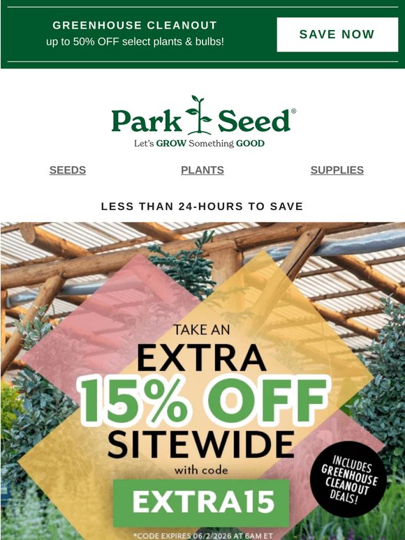 Less than 24 Hours Left to Take an EXTRA 15% OFF Your Garden!