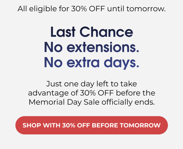 Shop with 30% OFF before tomorrow