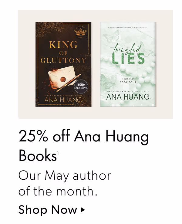 25% off Ana Huang Books | Our May author of the month.