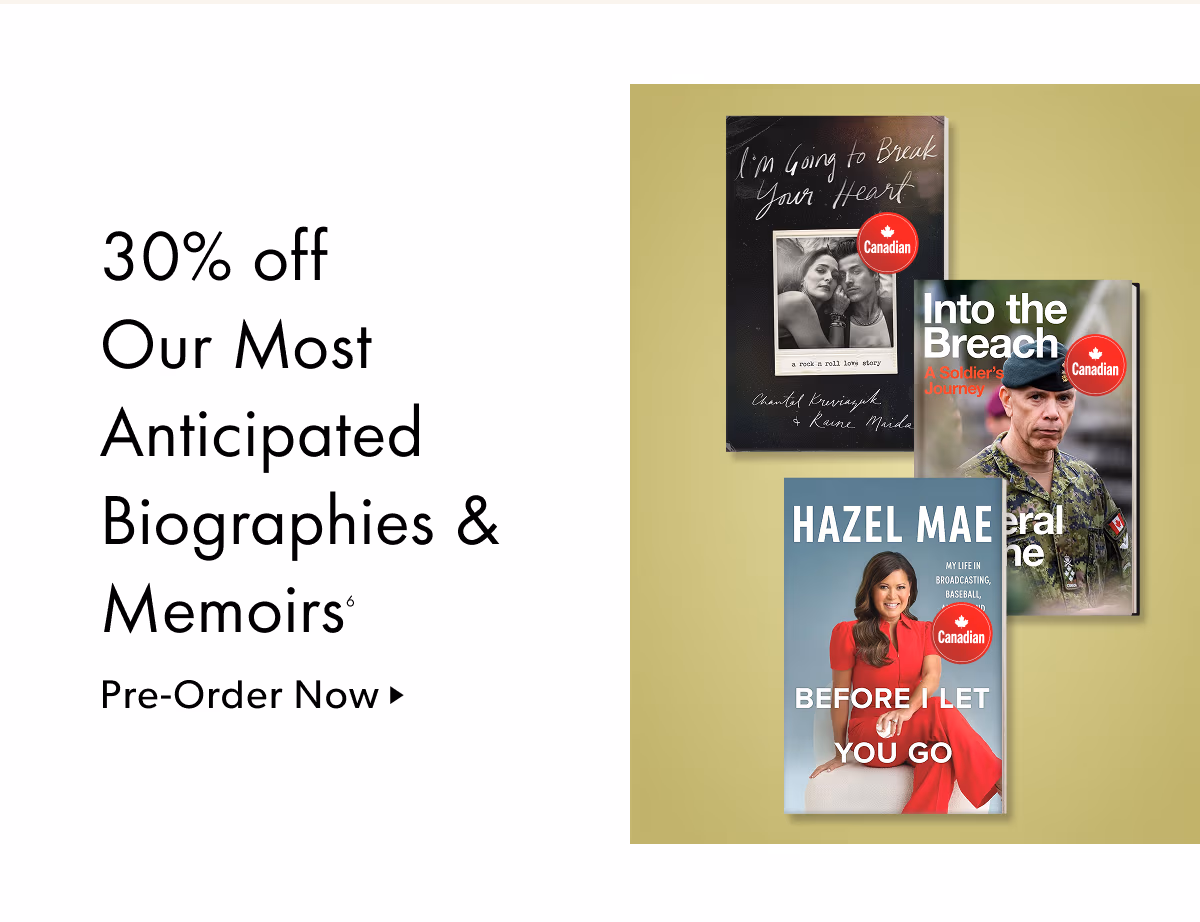 30% off Our Most Anticipated Biographies & Memoirs