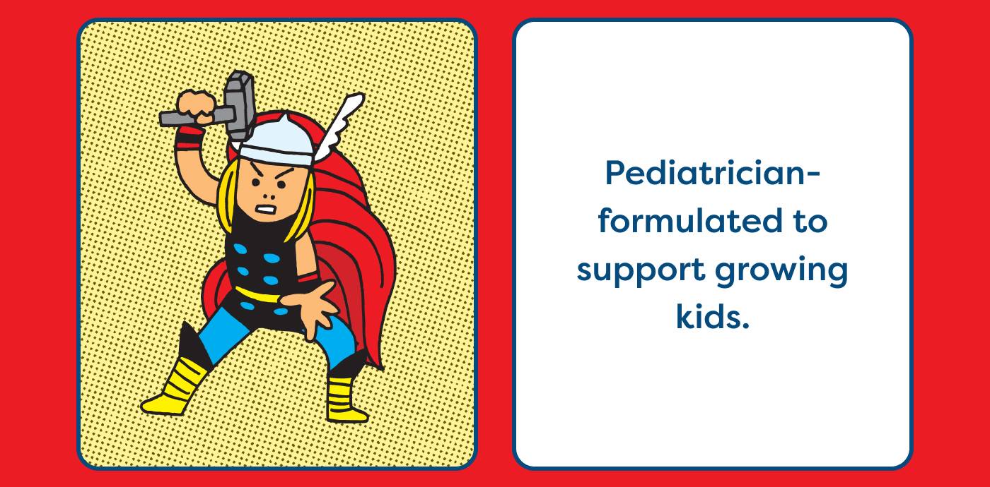 Pediatrician formulated to support growing kids.