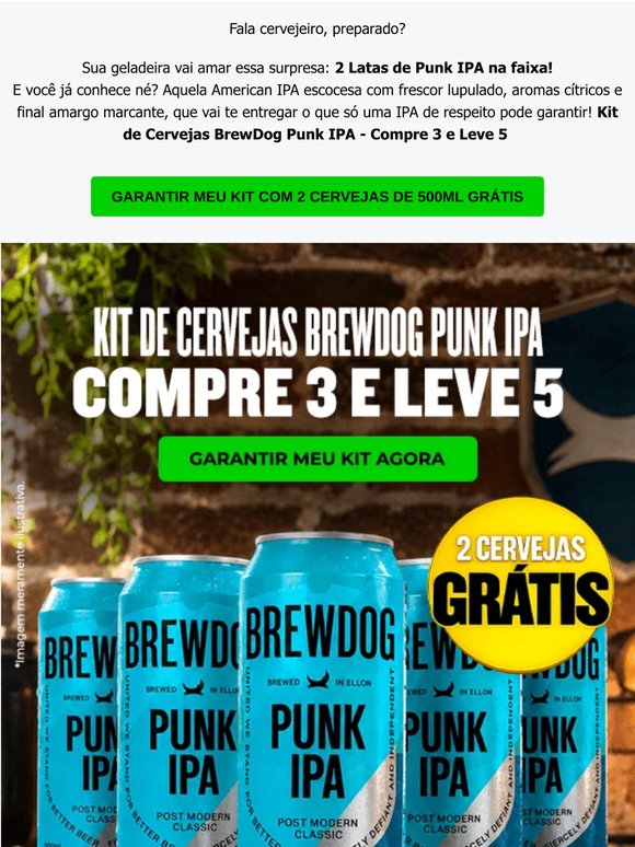 Você leva 2 Latões de Punk IPA na Faixa!