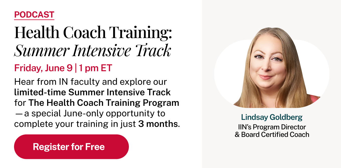 Health Coach Training: Summer Intensive Track Register for Free.