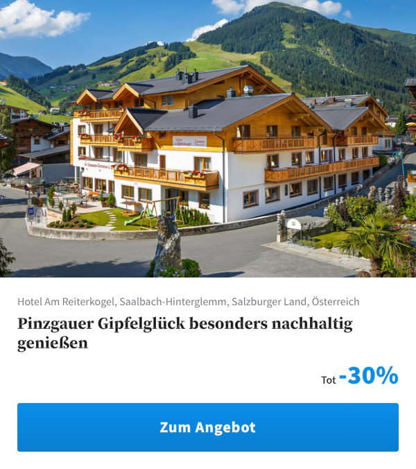 Pinzgauer Gipfelglück besonders nachhaltig genießen