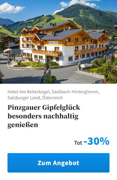 Pinzgauer Gipfelglück besonders nachhaltig genießen