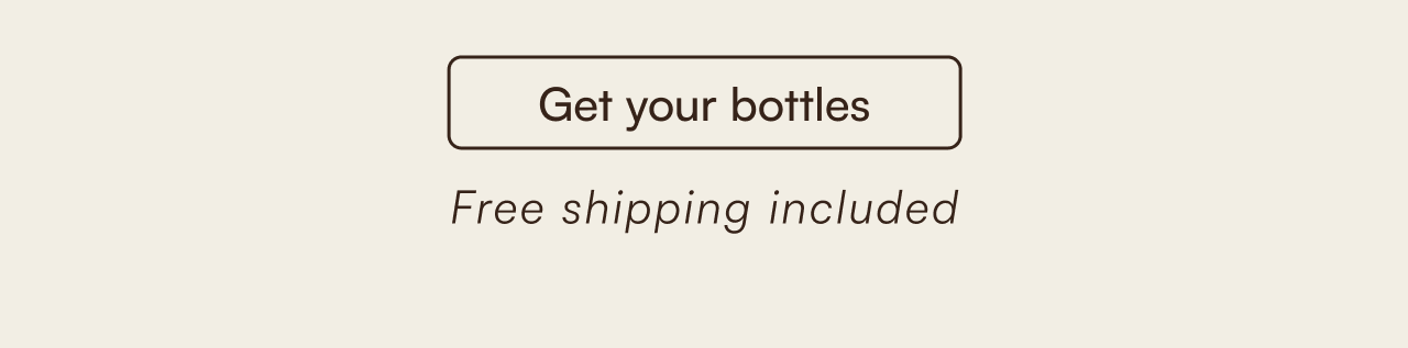 Get your bottles free shipping included