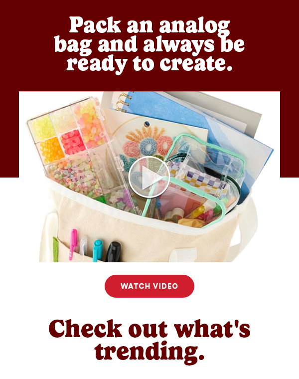 Pack an analog bag and always be ready to create. Watch Video