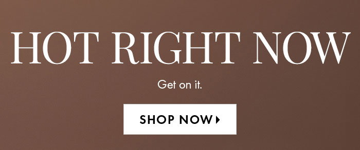 Hot Right Now