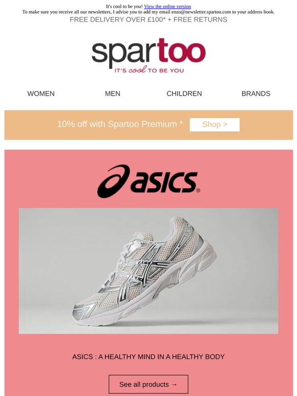 The latest looks at Spartoo!✅ Free delivery over £100 on Asics, Verbenas, Levi's, Puma, Moon Boot, Rip Curl, Yurban and Chabrand