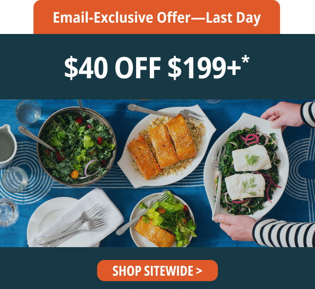 Email-Exclusive Offer - Last Day - $40 Off