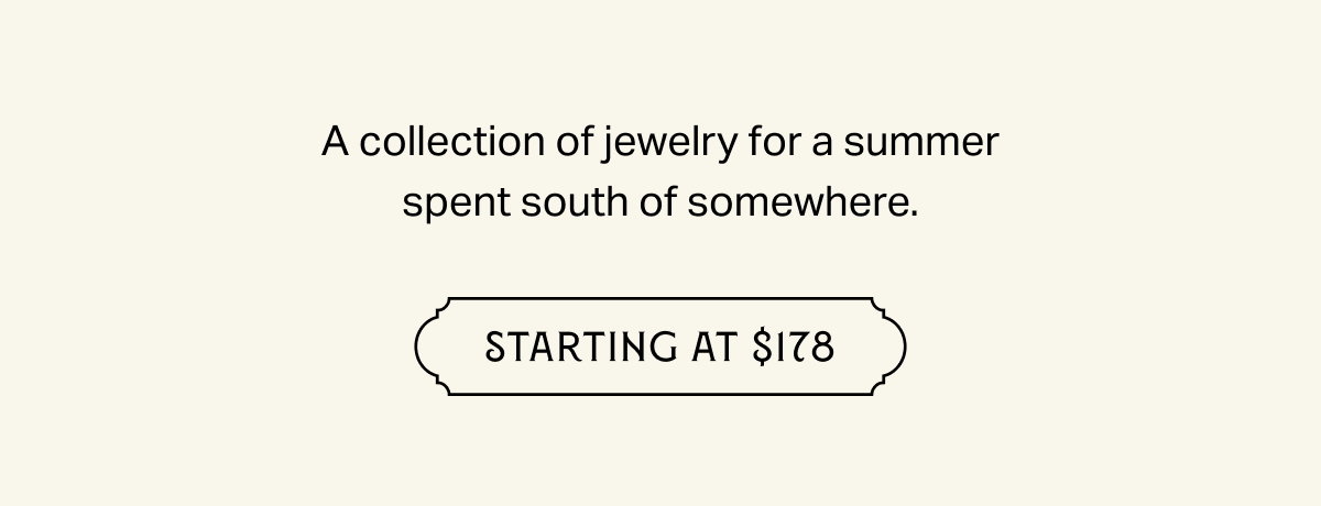 The Summer Collection | Starting at $178