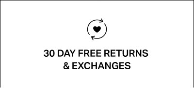 30 Day Free Returns & Exchanges