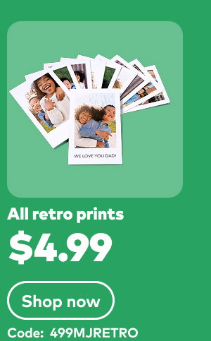 All retro prints $4.99. Code: 499MJRETRO. Shop now.