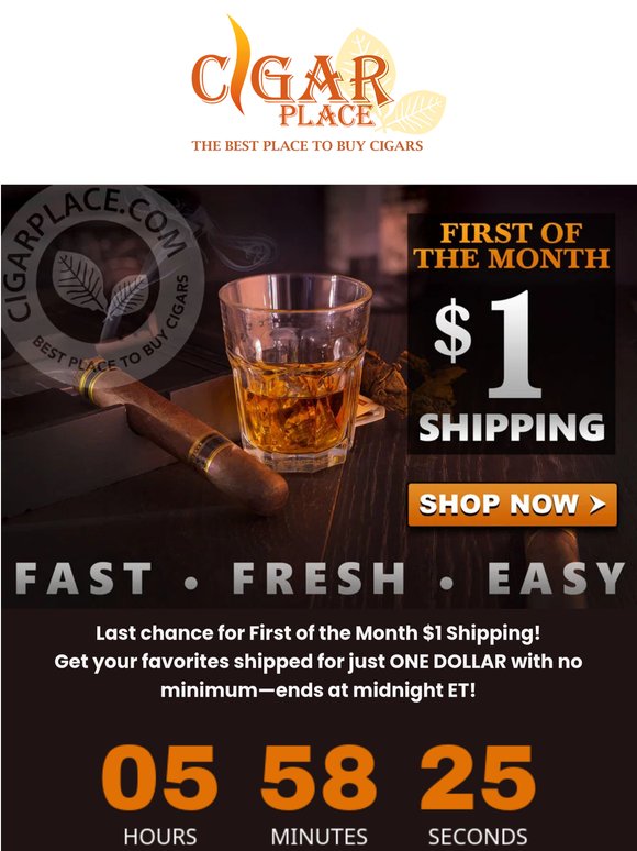 Hi Brandon, Your Order Ships for ONE DOLLAR Until Midnight ET!