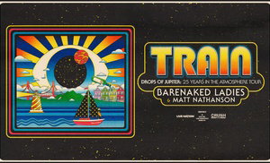 TRAIN w/Barenaked Ladies & Matt Nathanson – Up to 14% Off TRAIN w/Barenaked Ladies & Matt Nathanson – Up to 14% Off
