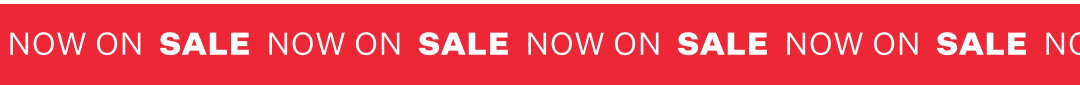 SALE NOW ON