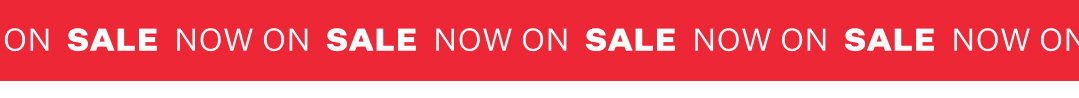 SALE NOW ON