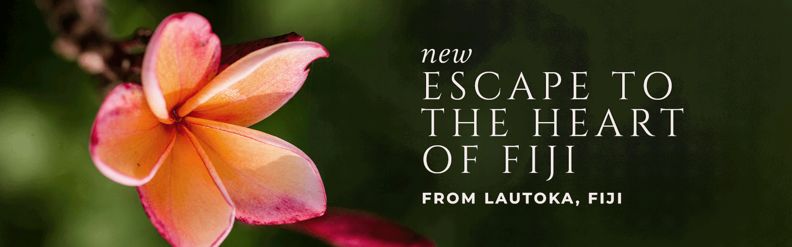 New Escape to the Heart of Fiji