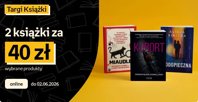 Targi Książki - 2 książki za 40/50/60/70 zł wybrane produkty | online do 02.06.2026