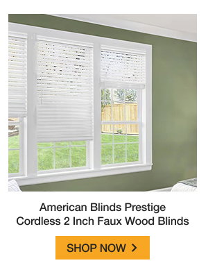 American Blinds Prestige Cordless 2 Inch Faux Wood Blinds | SHOP NOW >