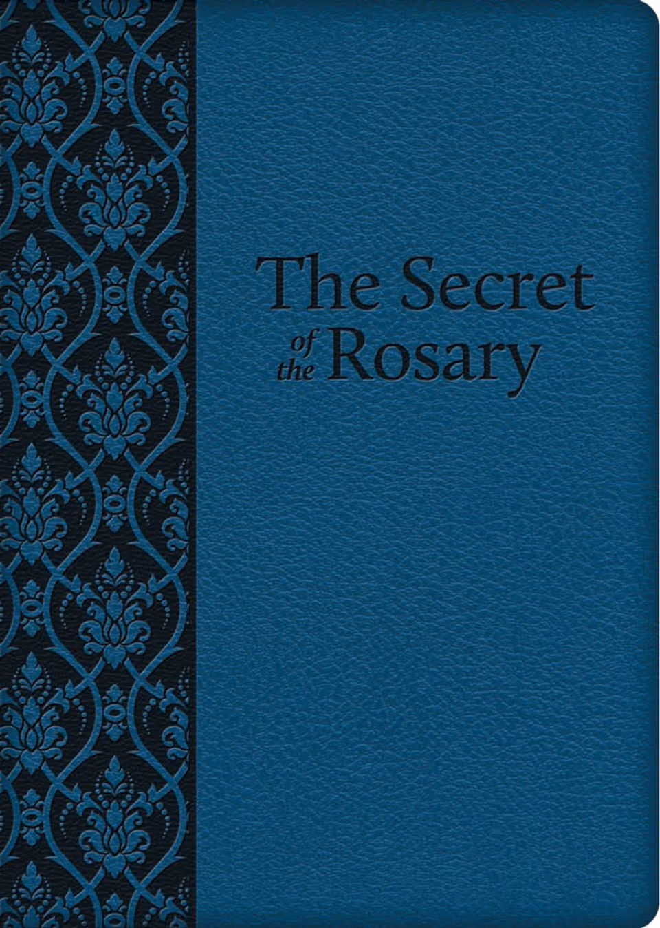The Secret of the Rosary (Deluxe Edition)