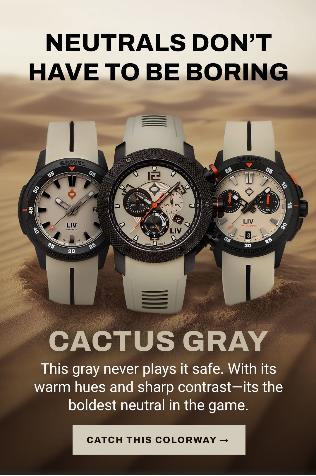 These neutrals are never boring. Grab a Cactus Gray colorway now.