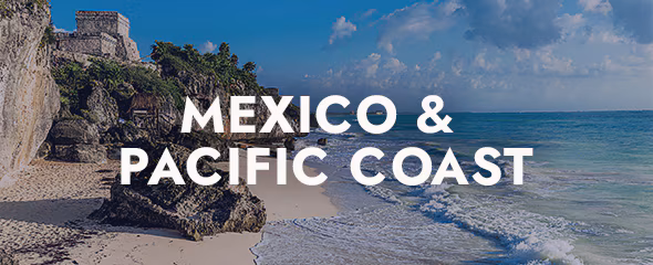 Mexico & Pacific Coast
