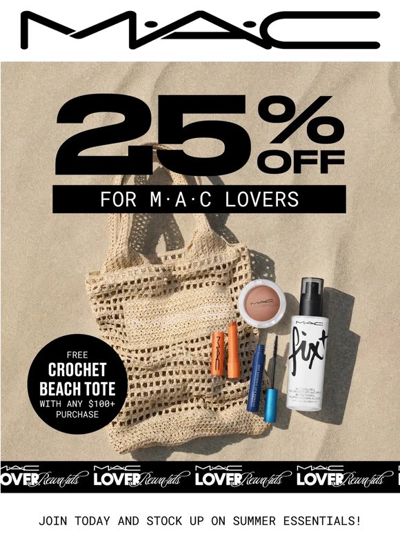 VIP energy: 25% OFF for M·A·C Lovers