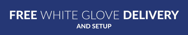 Free White Glove Delivery and Setup