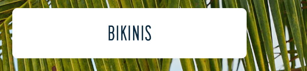 More to Love | [BIKINIS]
