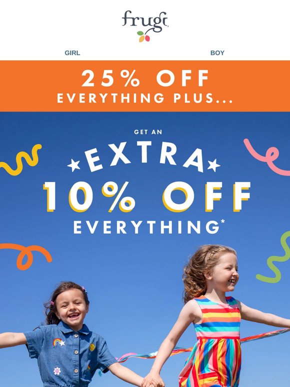 EXTRA 10% off (almost) Everything!