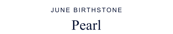 June birthstone Pearl