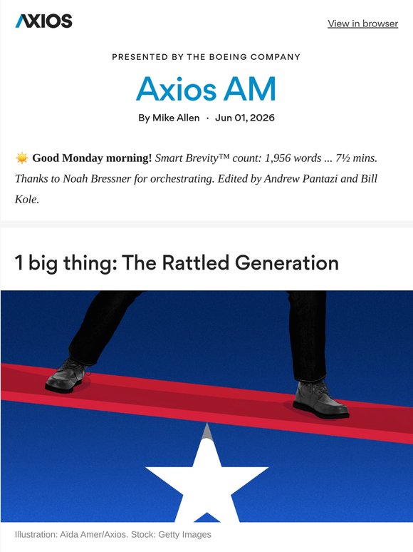 🫨 Axios AM: The Rattled Generation