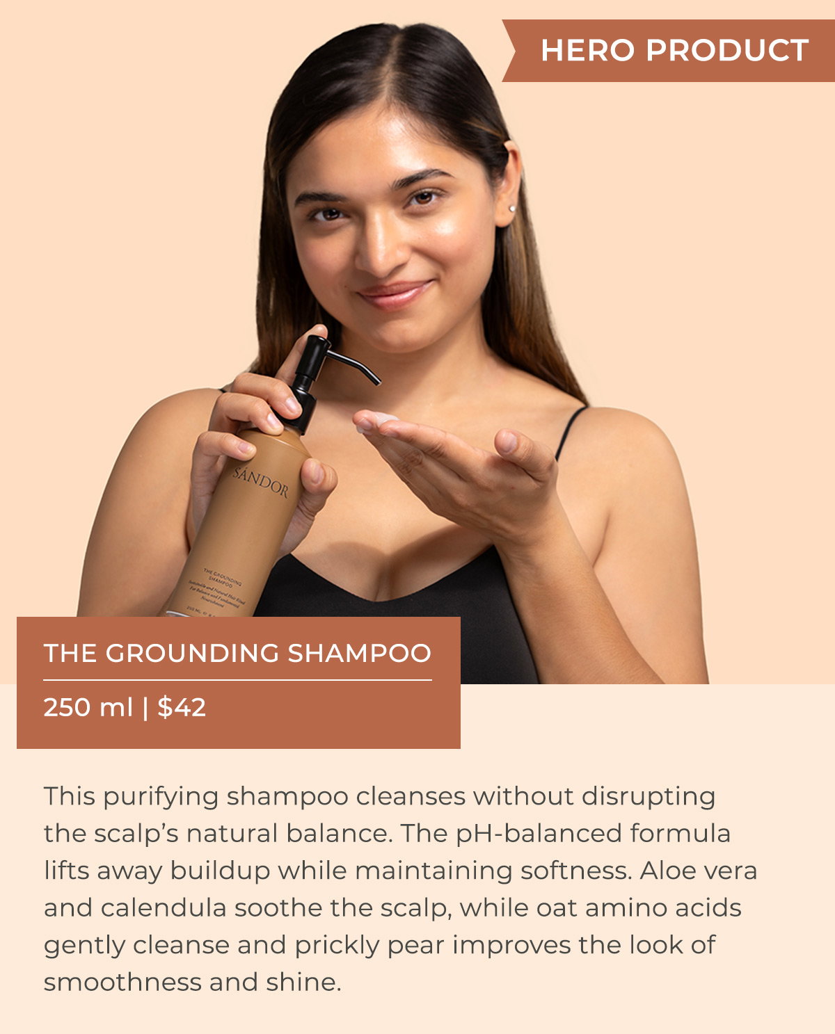 HERO PRODUCT - The Grounding Shampoo - 250 ml | $42