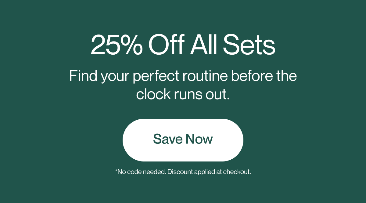 Save on all sets | 25% OFF