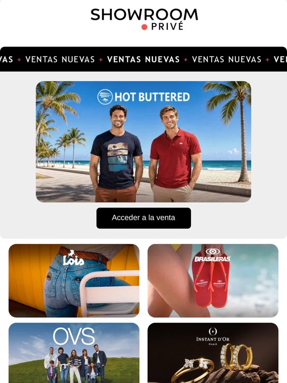 Hola —: HOT BUTTERED, JUST CAVALLI, LOIS y 25 ventas más ya en línea